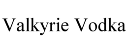 VALKYRIE VODKA trademark