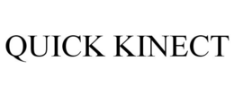 QUICK KINECT trademark