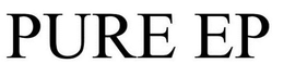PURE EP trademark