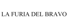 LA FURIA DEL BRAVO trademark