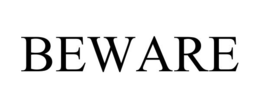 BEWARE trademark