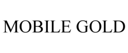 MOBILE GOLD trademark