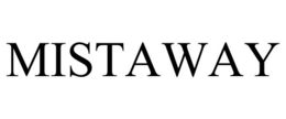 MISTAWAY trademark