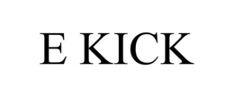 E KICK trademark