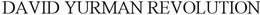 DAVID YURMAN REVOLUTION trademark