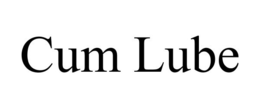 CUM LUBE trademark