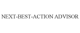 NEXT-BEST-ACTION ADVISOR trademark
