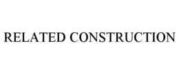 RELATED CONSTRUCTION trademark