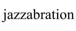 JAZZABRATION trademark