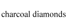 CHARCOAL DIAMONDS trademark