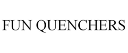 FUN QUENCHERS trademark