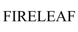 FIRELEAF trademark