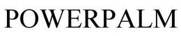 POWERPALM trademark