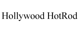 HOLLYWOOD HOTROD trademark