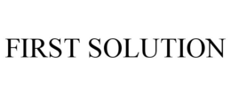 FIRST SOLUTION trademark