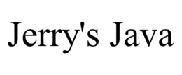 JERRY'S JAVA trademark