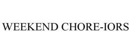 WEEKEND CHORE-IORS trademark
