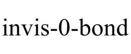 INVIS-0-BOND trademark