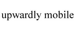 UPWARDLY MOBILE trademark