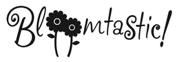 BLOOMTASTIC! trademark