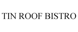 TIN ROOF BISTRO trademark