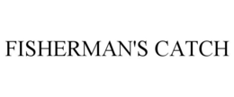 FISHERMAN'S CATCH trademark