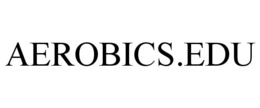 AEROBICS.EDU trademark