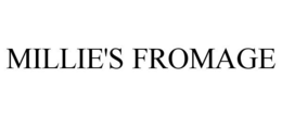 MILLIE'S FROMAGE trademark