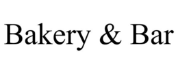 BAKERY & BAR trademark