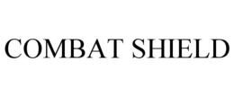 COMBAT SHIELD trademark