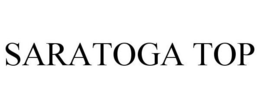 SARATOGA TOP trademark