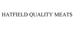HATFIELD QUALITY MEATS trademark