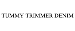 TUMMY TRIMMER DENIM trademark