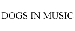 DOGS IN MUSIC trademark