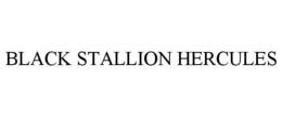 BLACK STALLION HERCULES trademark