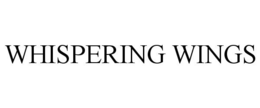 WHISPERING WINGS trademark