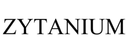 ZYTANIUM trademark