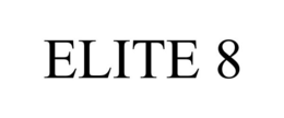 ELITE 8 trademark