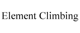 ELEMENT CLIMBING trademark