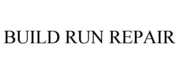BUILD RUN REPAIR trademark
