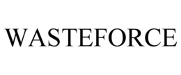WASTEFORCE trademark