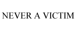 NEVER A VICTIM trademark
