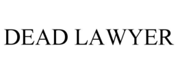 DEAD LAWYER trademark