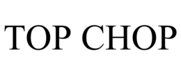 TOP CHOP trademark