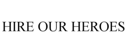 HIRE OUR HEROES trademark