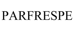 PARFRESPE trademark
