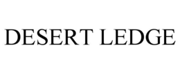 DESERT LEDGE trademark