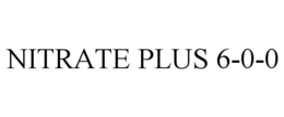 NITRATE PLUS 6-0-0 trademark