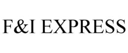F&I EXPRESS trademark