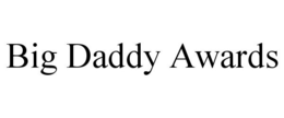 BIG DADDY AWARDS trademark